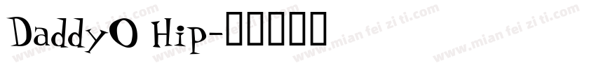 DaddyO Hip字体转换